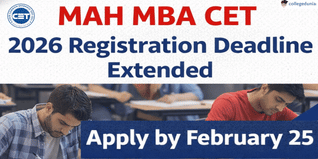 MAH MBA CET 2026 Registration Deadline Extended; Apply by February 25 @cetcell.mahacet.org